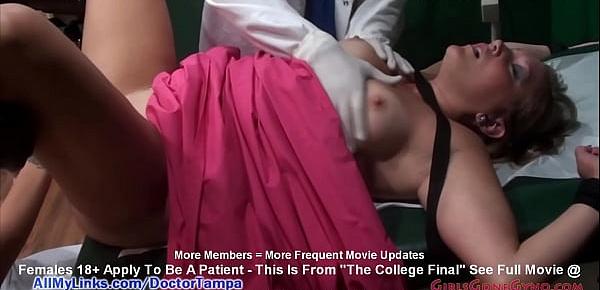  $CLOV Taylor Raz Gets Stripped Down By Nurse Alexis Grace & Amo Morbia As Part Of Her "College Final" Before Doctor Tampa Comes In For A STIMULATING Medical Experience @ GirlsGoneGyno.com